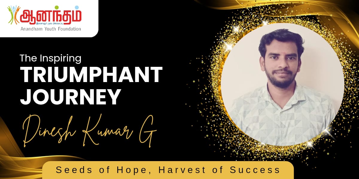 Dinesh Kumar’s Triumphant Journey!!: Seeds of Hope, Harvest of Success